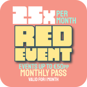 25 RED EVENT Monthly Pass
