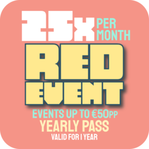 25 RED EVENT YEARLY PASS